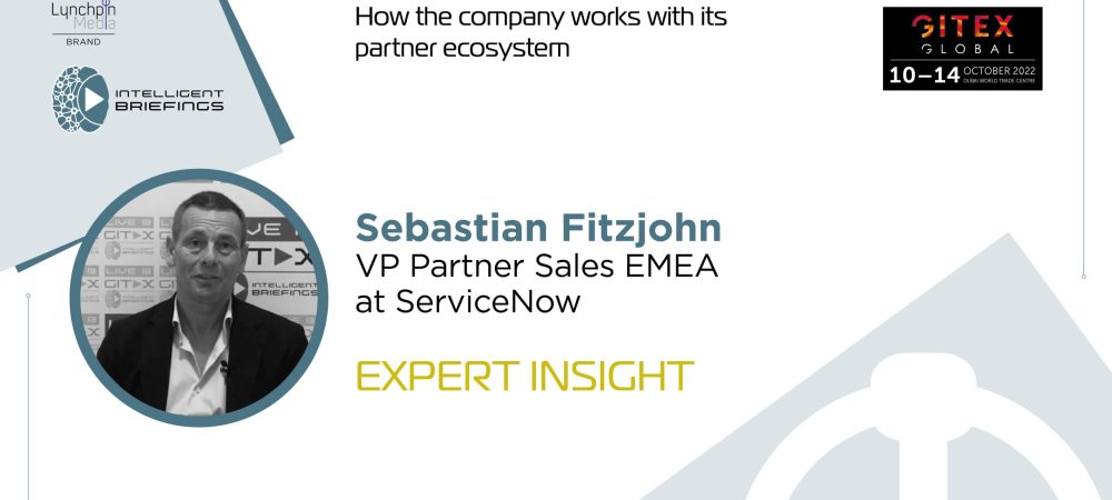GITEX 2022: Sebastian Fitzjohn, VP Partner Sales EMEA at ServiceNow