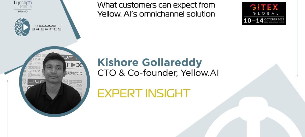 GITEX 2022: <strong>Kishore Gollareddy, CTO & Co-founder, Yellow.AI</strong>