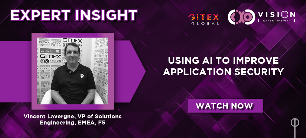 GITEX 2024: Vincent Lavergne, VP of Solutions Engineering, EMEA, F5