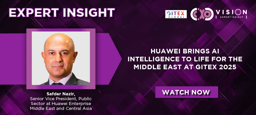 GITEX 2025: Safder Nazir, SVP, Public Sector at Huawei Enterprise Middle East and Central Asia